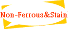 Non-Ferrous&Stainless